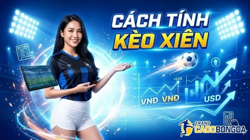 cach-tinh-keo-xien