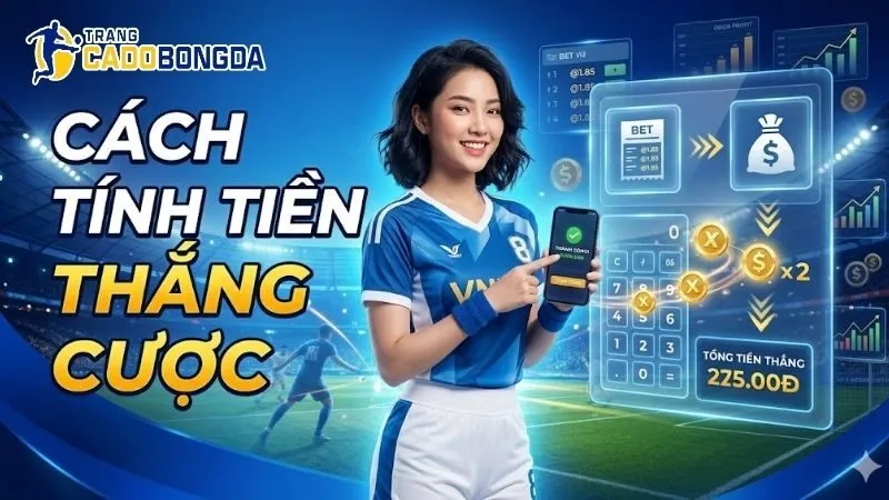 cach-tinh-tien-thang-cuoc