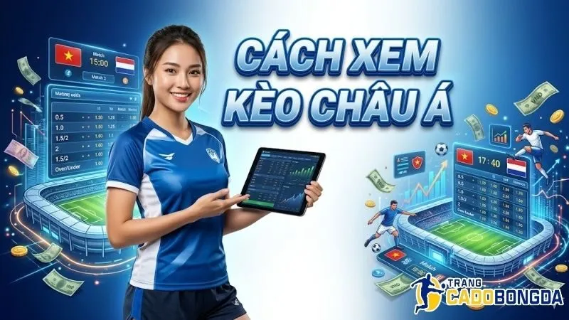 cach-xem-keo-chau-a