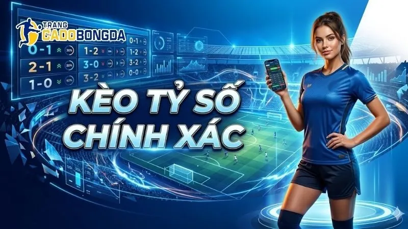 keo-ty-so-chinh-xac
